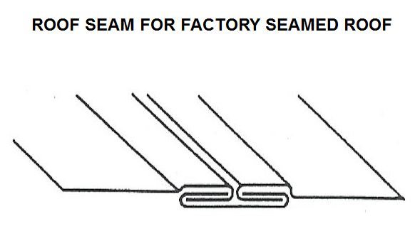 Factory Seamed Roof Roof Seam for Factory Seamed Roof